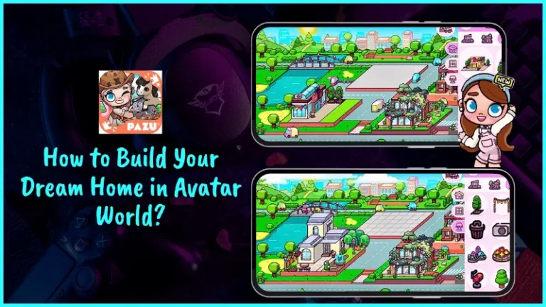 Avatar World game showing house building overview for creative kids